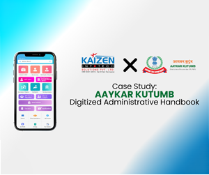 Aaykar Kutumb case study Income Tax Department digital transformation Digitized administrative handbook India Knowledge management platform government Kaizen Infotech digital governance solutions Secure scalable government IT solutions Real-time updates for government officers Centralized administrative handbook Digital platform for 50,000+ officers IT solutions for government India