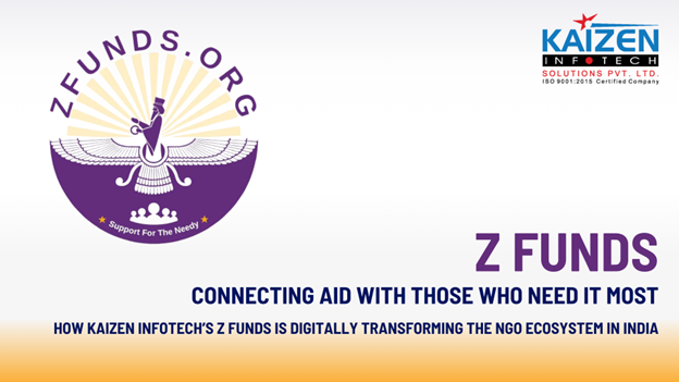 Z Funds NGO Platform, NGO digital transformation India, NGO fund management software, NGO transparency solutions, Kaizen Infotech case study, NGO collaboration platform, CSR digital fund management, Social impact technology India, NGO automation tools, NGO donor engagement, NGO tech solutions